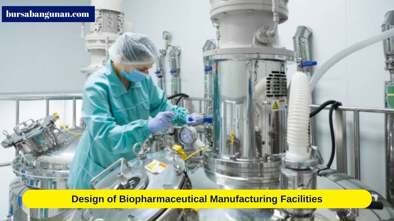 Biopharmaceutical Manufacturing Facilities