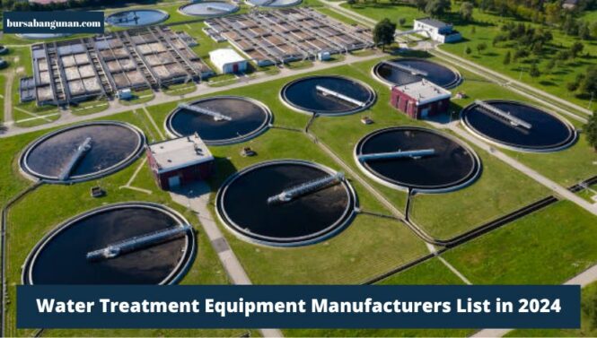 Water Treatment Equipment Manufacturers List in 2024