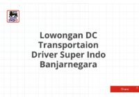 Lowongan DC Transportaion Driver Super Indo Banjarnegara