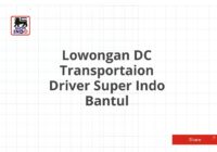 Lowongan DC Transportaion Driver Super Indo Bantul