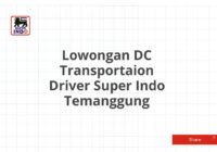 Lowongan DC Transportaion Driver Super Indo Temanggung