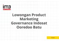 Lowongan Product Marketing Governance Indosat Ooredoo Batu