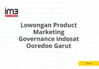 Lowongan Product Marketing Governance Indosat Ooredoo Garut