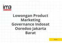 Lowongan Product Marketing Governance Indosat Ooredoo Jakarta Barat