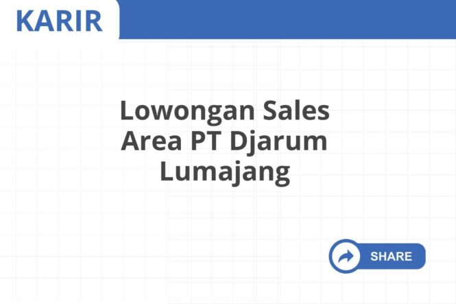 Lowongan Sales Area PT Djarum Lumajang