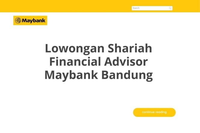 Lowongan Shariah Financial Advisor Maybank Bandung