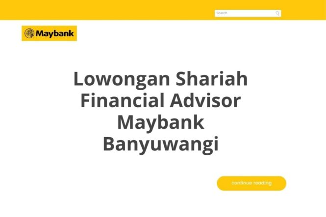 Lowongan Shariah Financial Advisor Maybank Banyuwangi