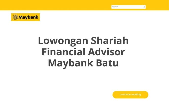 Lowongan Shariah Financial Advisor Maybank Batu