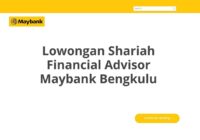 Lowongan Shariah Financial Advisor Maybank Bengkulu