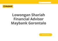 Lowongan Shariah Financial Advisor Maybank Gorontalo