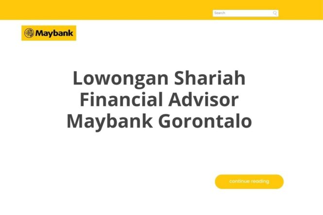 Lowongan Shariah Financial Advisor Maybank Gorontalo