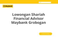 Lowongan Shariah Financial Advisor Maybank Grobogan