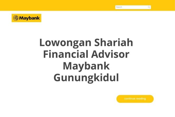 Lowongan Shariah Financial Advisor Maybank Gunungkidul