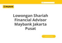 Lowongan Shariah Financial Advisor Maybank Jakarta Pusat