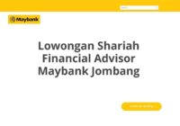 Lowongan Shariah Financial Advisor Maybank Jombang