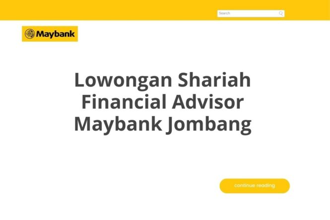 Lowongan Shariah Financial Advisor Maybank Jombang