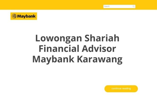 Lowongan Shariah Financial Advisor Maybank Karawang