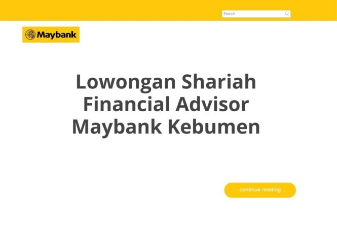 Lowongan Shariah Financial Advisor Maybank Kebumen