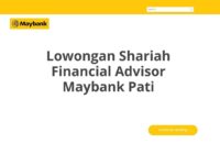 Lowongan Shariah Financial Advisor Maybank Pati