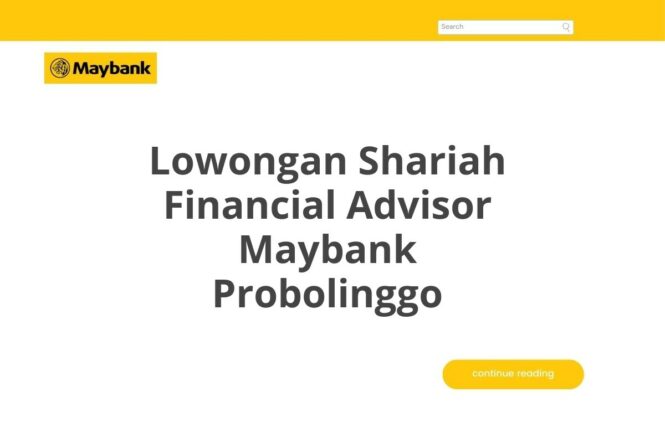 Lowongan Shariah Financial Advisor Maybank Probolinggo