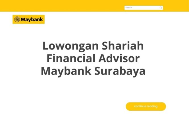 Lowongan Shariah Financial Advisor Maybank Surabaya