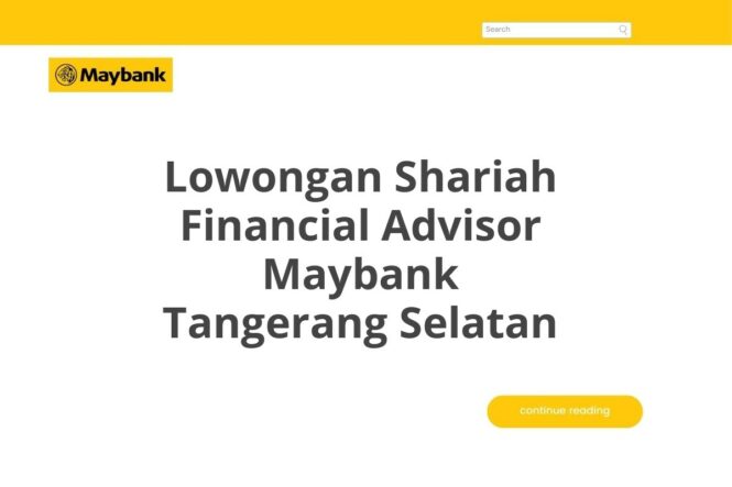 Lowongan Shariah Financial Advisor Maybank Tangerang Selatan