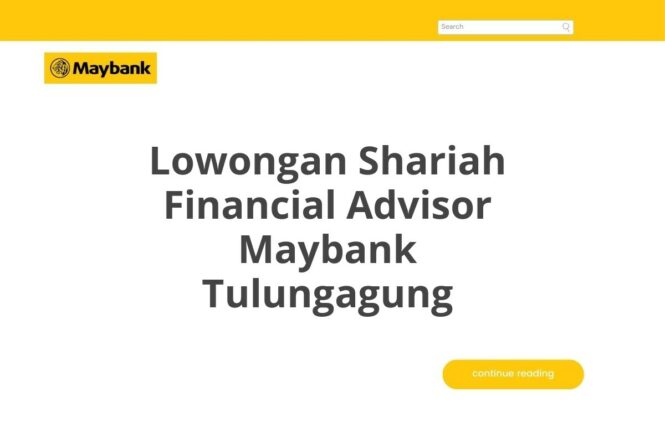 Lowongan Shariah Financial Advisor Maybank Tulungagung