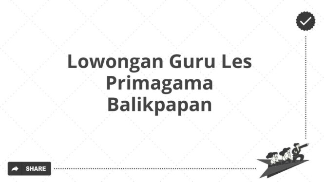 Lowongan Guru Les Primagama Balikpapan