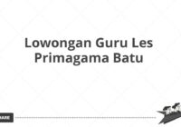 Lowongan Guru Les Primagama Batu