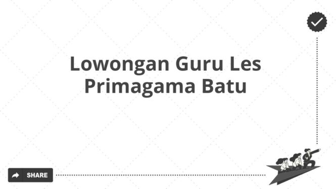 Lowongan Guru Les Primagama Batu