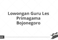 Lowongan Guru Les Primagama Bojonegoro