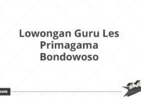 Lowongan Guru Les Primagama Bondowoso