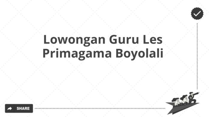 Lowongan Guru Les Primagama Boyolali