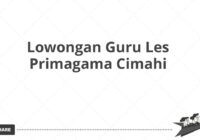 Lowongan Guru Les Primagama Cimahi