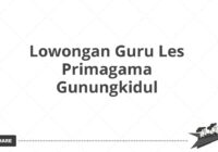 Lowongan Guru Les Primagama Gunungkidul