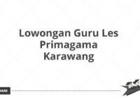 Lowongan Guru Les Primagama Karawang