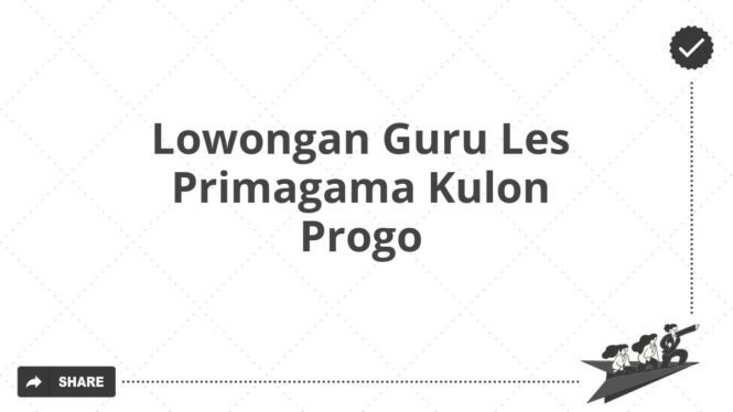 Lowongan Guru Les Primagama Kulon Progo