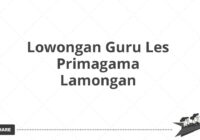 Lowongan Guru Les Primagama Lamongan