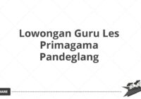 Lowongan Guru Les Primagama Pandeglang