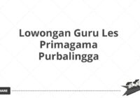 Lowongan Guru Les Primagama Purbalingga