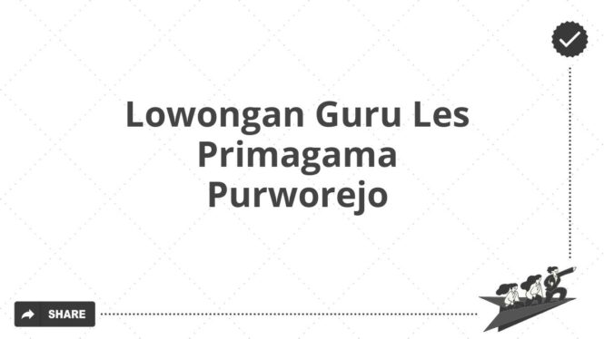 Lowongan Guru Les Primagama Purworejo