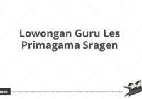 Lowongan Guru Les Primagama Sragen