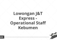 Lowongan J&T Express - Operational Staff Kebumen