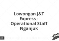 Lowongan J&T Express - Operational Staff Nganjuk